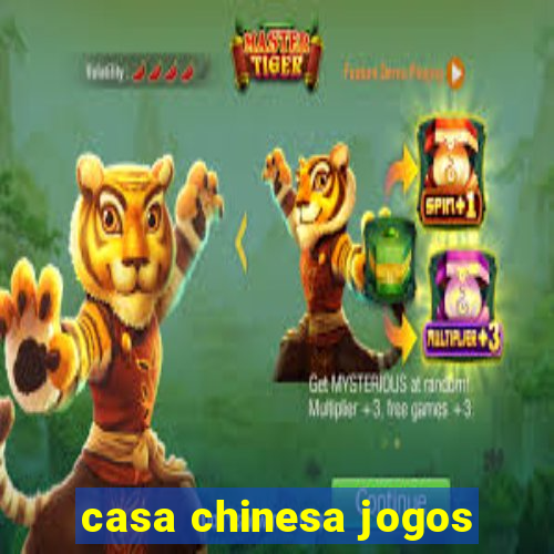 casa chinesa jogos